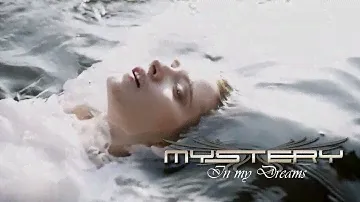MYSTERY - In My Dreams