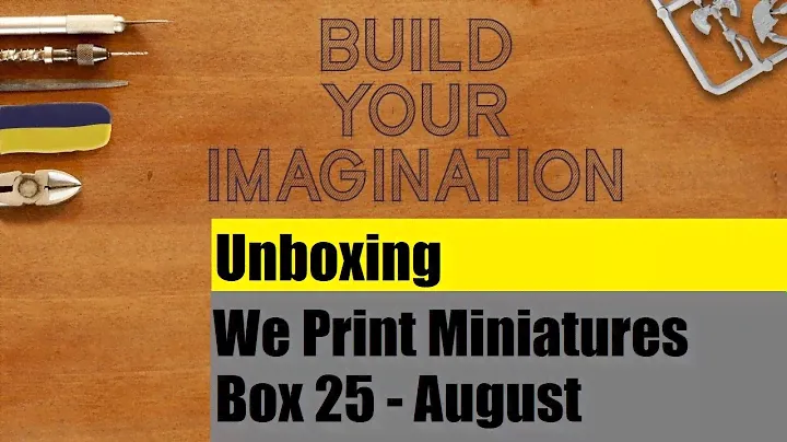 Unboxing - We Print Miniatures August Mystery Box