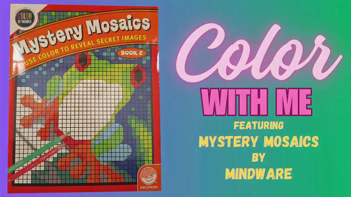 Color With Me- Coloring MindWare's Mystery Mosaic Book 2