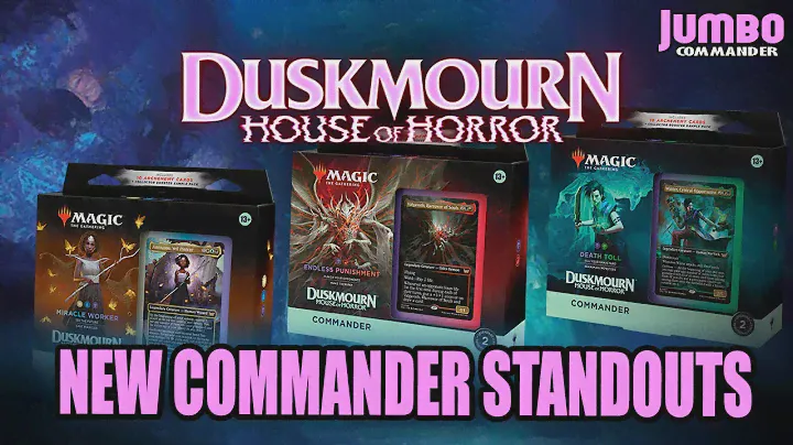 Duskmourn Commander Precon Standouts!